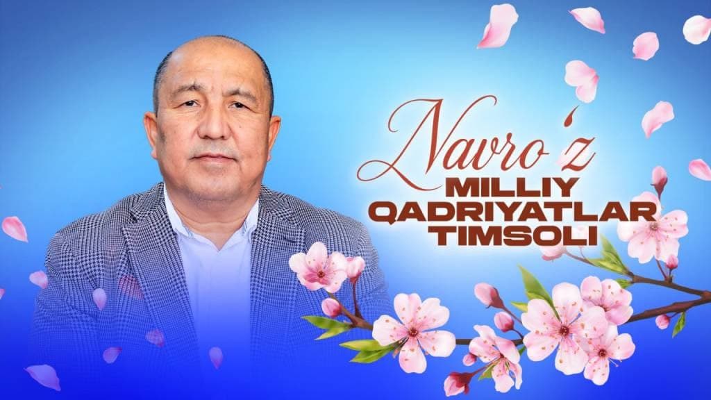 Navro‘z - milliy qadriyatlar timsoli