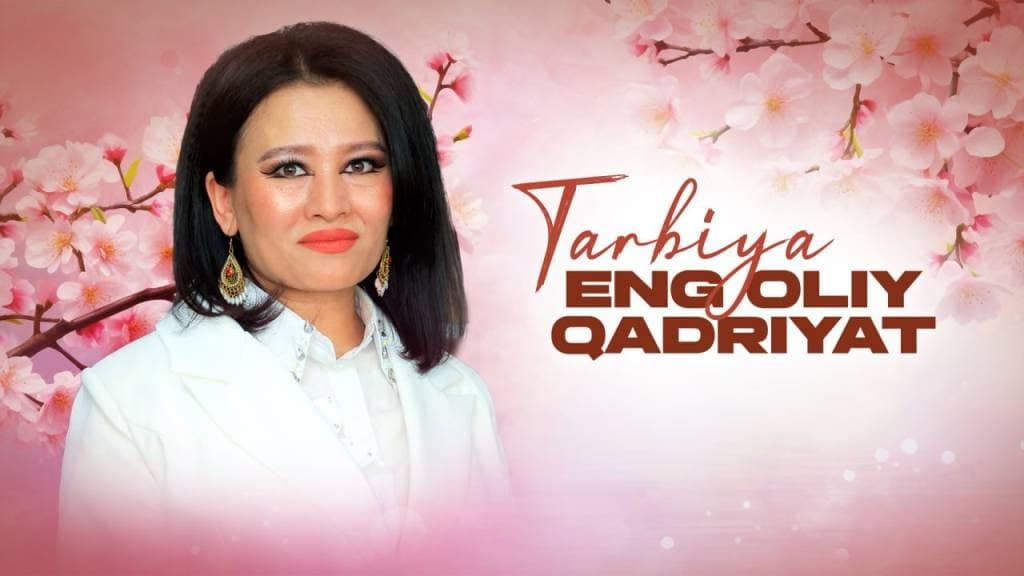 Tarbiya – eng oliy qadriyat