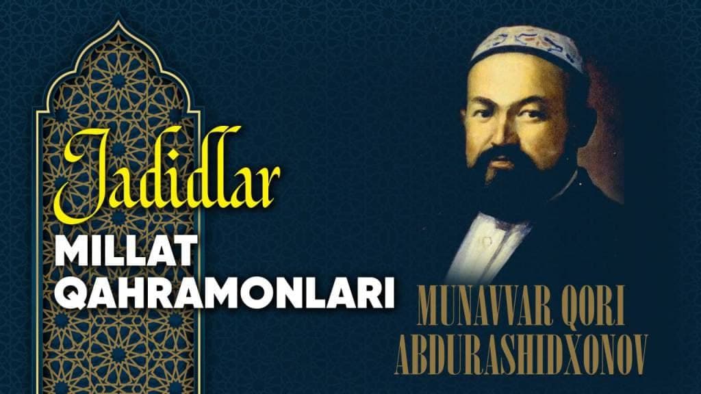 Tarix instituti tayanch doktoranti Asadullo Hasanov   Munavvar Qori ilm-ma’rifat targ‘ibotchisi